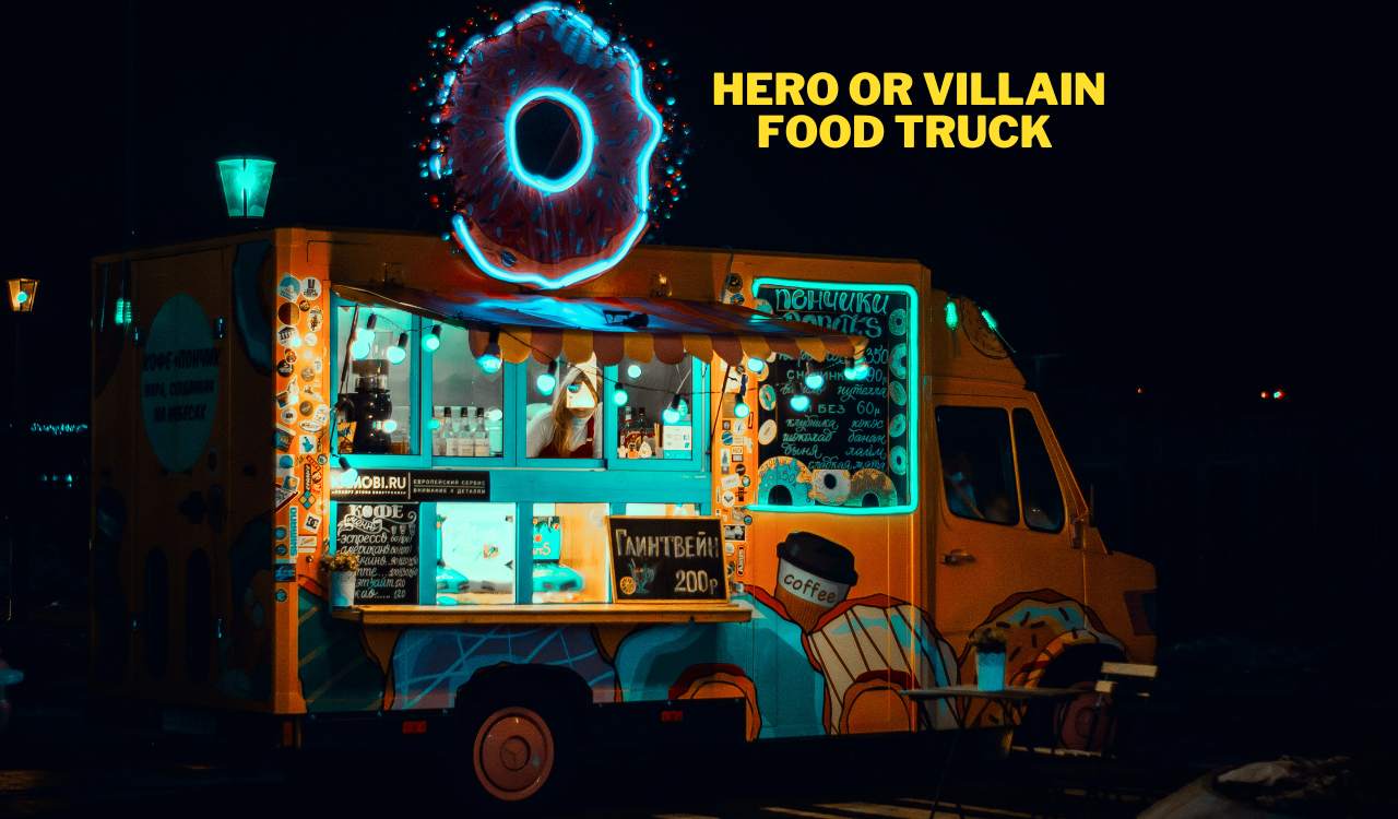 Hero Or Villain Food Truck