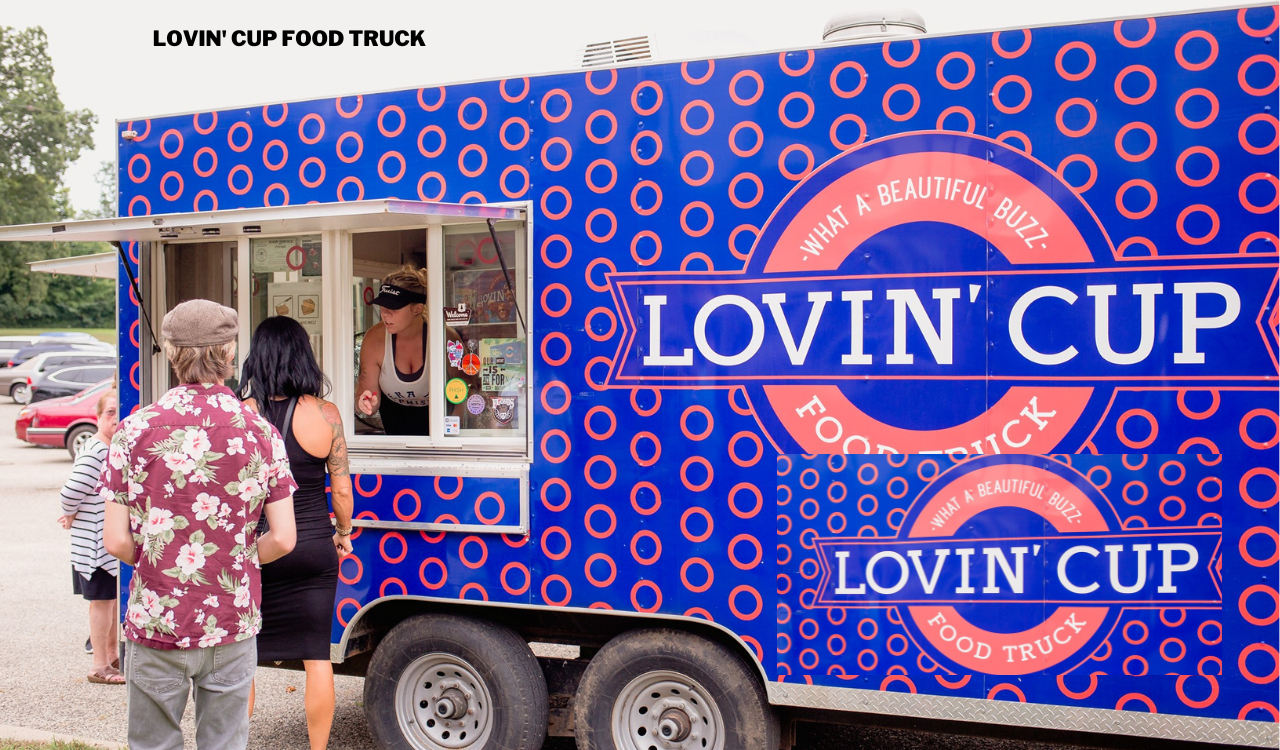 Lovin' Cup Food Truck